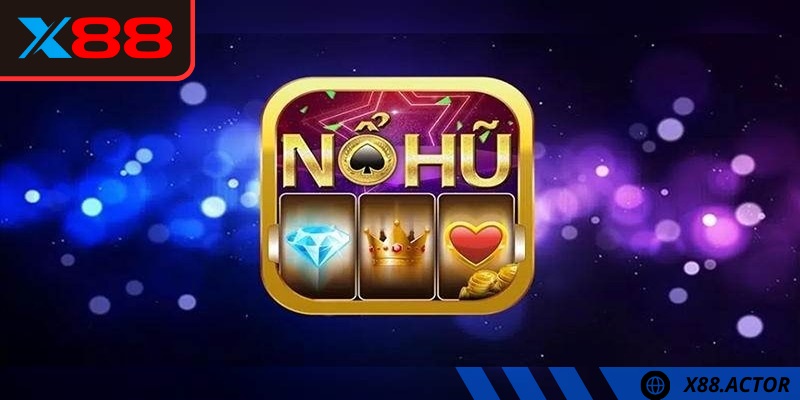 Nổ hũ X88 là dạng trò chơi slot có cơ chế tích lũy thưởng