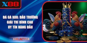 Đá gà X88